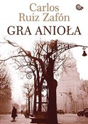 Gra anioła... - Carlos Ruiz Zafon -  books from Poland