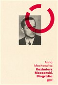 Kazimierz ... - Anna Machcewicz -  books in polish 