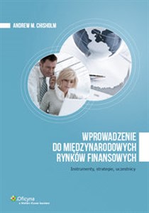 Picture of Wprowadzenie do międzynarodowych rynków finansowych Instrumenty, strategie, uczestnicy