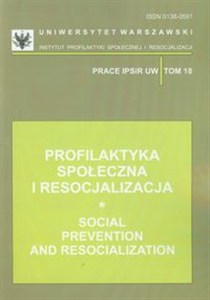 Picture of Profilaktyka społeczna i resocjalizacja Tom 18