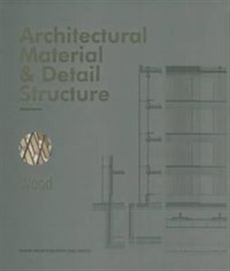 Obrazek Architectural Material & Detail Structure Wood