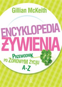 Picture of Encyklopedia żywienia Przewodnik po zdrowym życiu