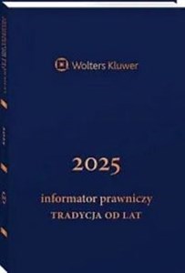Picture of Informator Prawniczy Tradycja od lat 2025 granatowy