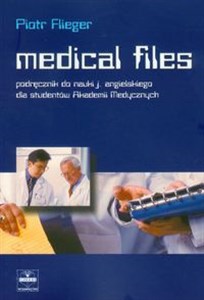 Obrazek Medical Files Podr do nauki j. angielskiego dla studentów Akademii Medycznych