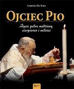 Ojciec Pio... - Lorenzo Da Fara -  books from Poland