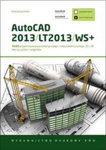 Obrazek AutoCAD 2013/LT2013/WS+ Kurs projektowania parametrycznego i nieparametrycznego 2D i 3D