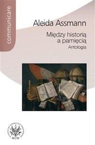 Picture of Między historią a pamięcią Antologia