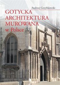 Picture of Gotycka architektura murowana w Polsce