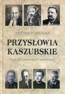 Obrazek Przysłowia kaszubskie Studium z paremiografii i paremiologii