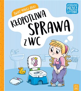 Picture of Świat małej Julki Kłopotliwa sprawa z WC Wychowanie przez czytanie .