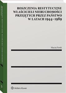 Picture of Roszczenia restytucyjne właścicieli nieruchomości przejętych przez państwo w latach 1944-1989