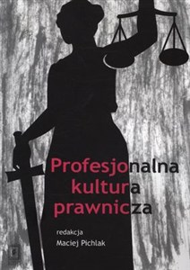 Picture of Profesjonalna kultura prawnicza