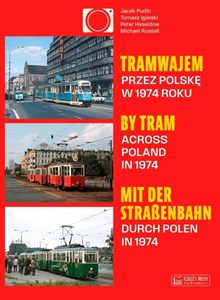 Obrazek Tramwajem przez Polskę w 1974 roku / By Tram Across Poland In 1974 / Mit der Straßenbahn durch Polen