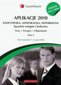 Obrazek Aplikacje 2010 Radcowska, adwokacka, notarialna t.2 z testami online