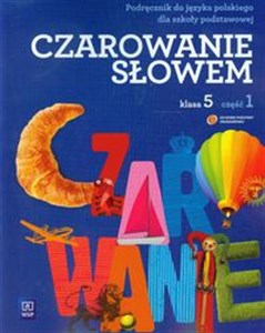 Picture of Czarowanie słowem 5 Podręcznik część 1 Szkoła podstawowa