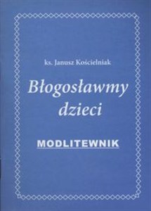 Picture of Błogosławmy dzieci Modlitewnik