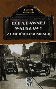 Obrazek Echa dawnej Warszawy Tom 3 Z dziejów komunikacji