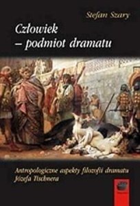 Picture of Człowiek podmiot dramatu