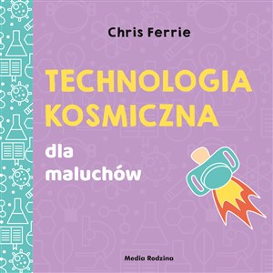 Obrazek Uniwersytet malucha. Technologia kosmiczna