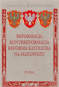 Picture of Reformacja Kontrreformacja reforma katolicka na Mazowszu Studia