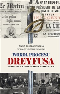 Picture of Wokół procesu Dreyfusa Jednostka – Ideologia – Polityka