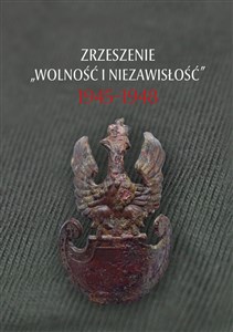 Picture of Zrzeszenie „Wolność i Niezawisłość” 1945-1948