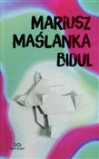 Książka : Bidul - Mariusz Maślanka