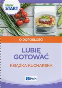 Picture of Pewny start Lubię gotować Książka kucharska