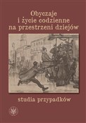 Książka : Obyczaje i... - Wojciech Milej, Patrycja Czarnecka, Agata Niedzielska