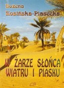 W żarze sł... - Bożena Kosińska-Piasecka -  books from Poland