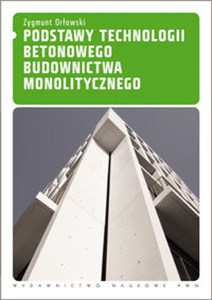 Picture of Podstawy technologii betonowego budownictwa monolitycznego