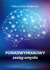 Picture of Ponadwymiarowy zasięg umysłu