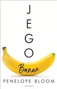 Książka : Jego banan... - Penelope Bloom