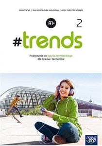 Obrazek #trends 2 Podręcznik Szkoła ponadgimnazjalna i ponadpodstawowa
