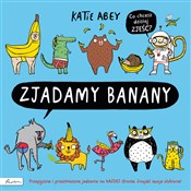 Zjadamy ba... - Katie Abey -  books in polish 