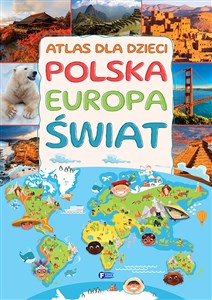 Picture of Atlas dla dzieci Polska, Europa, Świat