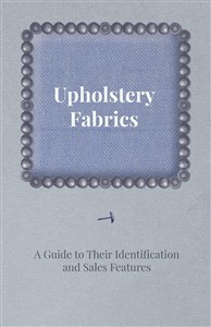 Obrazek Upholstery Fabrics - A Guide to their Ident...