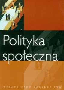 Picture of Polityka społeczna Podrecznik akademicki