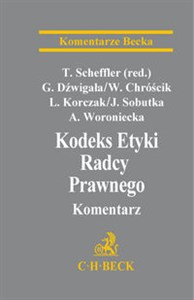 Picture of Kodeks Etyki Radcy Prawnego Komentarz