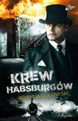 Krew Habsb... - Adam Węgłowski -  books from Poland