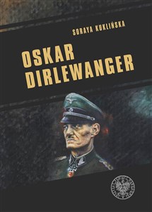 Picture of Oskar Dirlewanger SS-Sonderkommando „Dirlewanger”