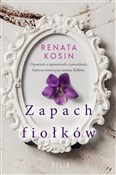 Zapach fio... - Renata Kosin -  books from Poland