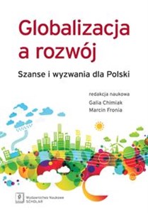 Picture of Globalizacja a rozwój Szanse i wyzwania dla Polski
