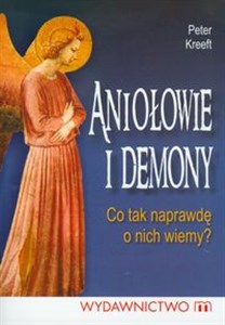 Picture of Aniołowie i Demony Co tak naprawdę o nich wiemy?