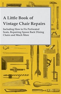 Picture of A Little Book of Vintage Chair Repairs - In...