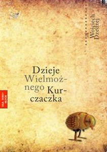 Obrazek Dzieje Wielmożnego Kurczaczka