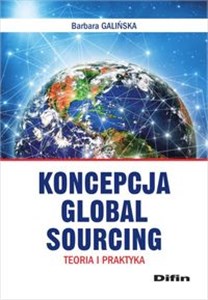 Obrazek Koncepcja Global Sourcing Teoria i praktyka