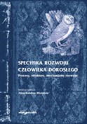 Show details for Specyfika rozwoju człowieka dorosłego Procesy, struktury, mechanizmy rozwoju Książka : Specyfika ...