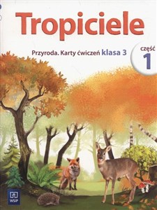Picture of Tropiciele 3 Przyroda Karty ćwiczeń Część 1 Szkoła podstawowa