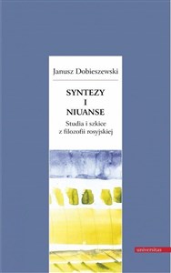 Obrazek Syntezy i niuanse Studia i szkice z filozofii rosyjskiej